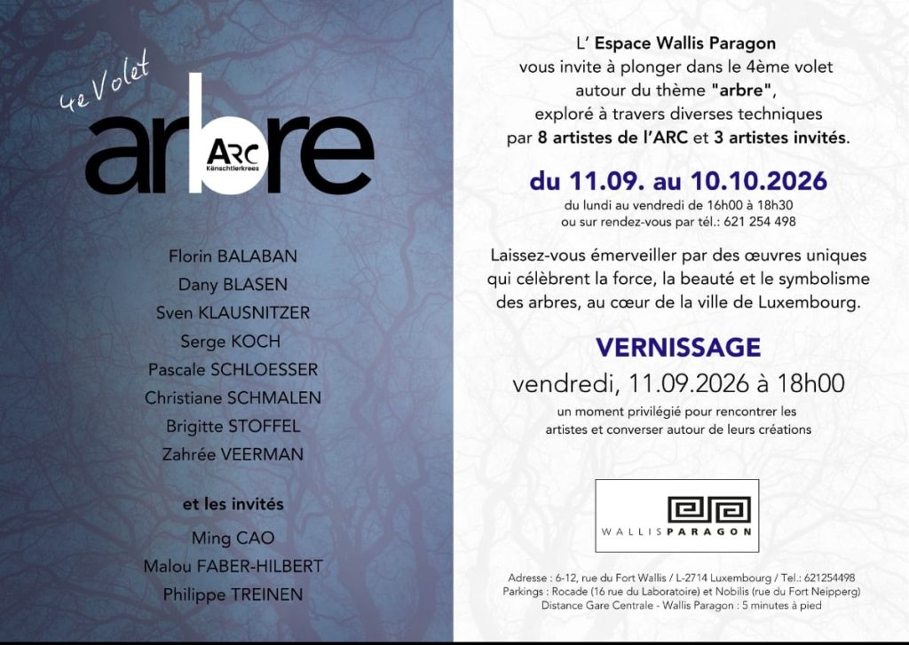 Flyer zur Ausstellung „Arbres“ des ARC Kënschtlerkrees im Wallis Paragon in Luxemburg vom 11. September bis 10. Oktober 2026.